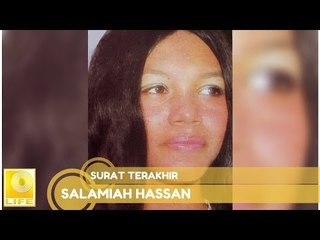 Salamiah Hassan - Surat Terakhir (Official Audio)