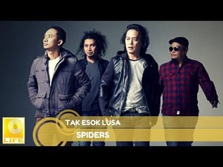 Spiders - Tak Esok Lusa (Official Audio)