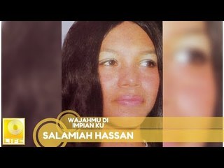 Salamiah Hassan - Wajahmu Di Impian Ku (Official Audio)