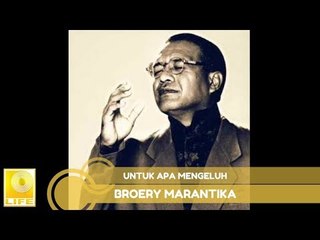 Broery Marantika - Untuk Apa Mengeluh (Official Audio)