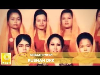 Rusnah DKK - Sebuah Mimpi (Official Audio)