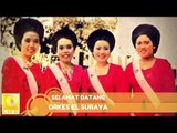 Orkes El Suraya - Selamat Datang (Official Audio)