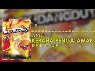 Abot - Kerana Pengalaman (Official Audio)