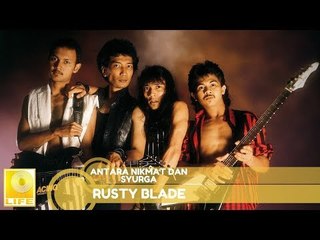 Rusty Blade - Antara Nikmat Dan Syurga (Official Audio)