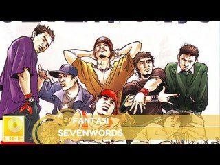 Sevenwords - Fantasi (Official Audio)