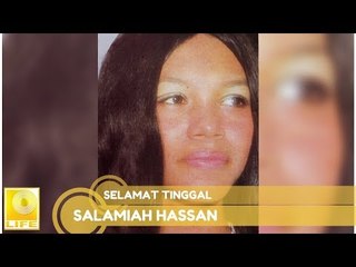 Salamiah Hassan - Selamat Tingggal (Official Audio)