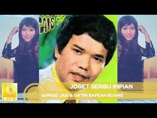 Ahmad Jais & Datin Rafeah Buang - Joget Seribu Impian (Official Audio)