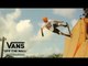 Vans Team Shreds Guam | Skate | VANS