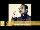 Broery Marantika  - Aku Begini Kau Begitu (Official Audio)