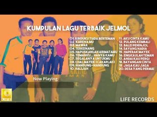 Jelmol - Kumpulan Lagu Terbaik