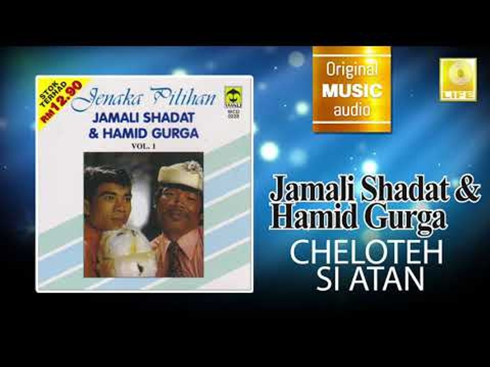 Jamali Shagat & Hamid Curga - Cheloteh Si Atan (Official Audio)