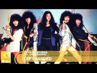 Lefthanded - Pada Syurga Diwajahmu (Official Audio)