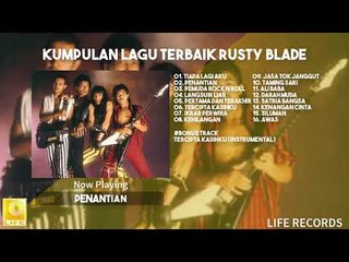 Rusty Blade - Kumpulan Lagu terbaik
