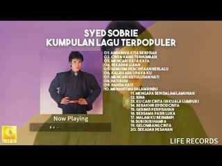 Syed Sobrie - Kumpulan Lagu Terpopuler