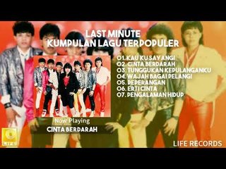 Last Minute - Kumpulan Lagu Terpopuler
