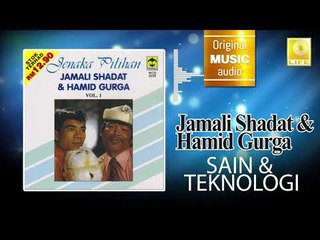 Jamali Shagat & Hamid Curga - Sain & Teknologi (Official Audio)