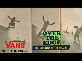 Over the Edge | Jeff Grosso's Loveletters To Skateboarding | VANS
