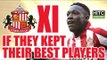 Sunderland XI If They Kept Their Best Players - Back In The Premier League?