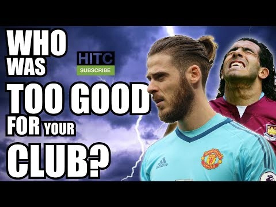 TOO GOOD FOR YOUR CLUB: Every Premier League Club