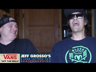 Love Notes: Ep 6 Skate Rock | Jeff Grosso’s Loveletters to Skateboarding | VANS