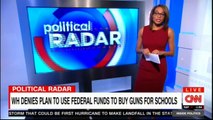 WH Denies Plan to Use Federal Funds to Buy Guns for Schools. #POLITICALRADAR #News #FoxNews.