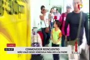 El emotivo reencuentro de un niño venezolano de 8 años con su padre en Tumbes