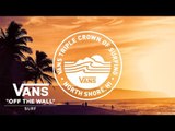 2017 Vans Triple Crown of Surfing: Official Trailer [HD] | Vans Triple Crown of Surfing | VANS