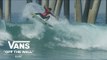 Day 6: Vans 2017 US Open of Surfing | Surf | VANS