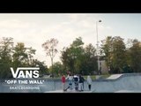 A Park For The Pros Brings Skateboarding To The Kids In Kroksbäck | THIS IS OFF THE WALL | VANS