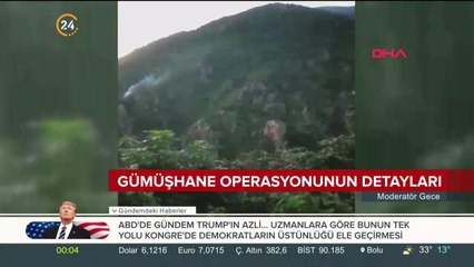 İşte Gümüşhane operasyonunun ayrıntıları