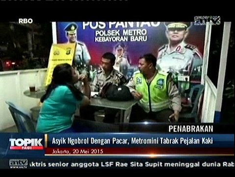 Asyik Ngobrol dengan Pacar, Sopir Metromini Tabrak Pejalan Kaki