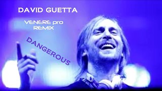 David Guetta DANGEROUS (NICK LAMPRAKIS REMIX new)