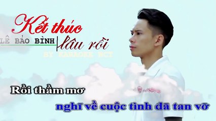 Kết Thúc Lâu Rồi karaoke - Lê Bảo Bình