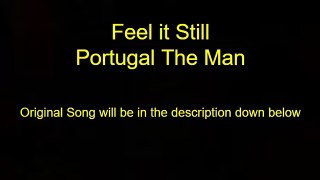 Portugal. The Man Feel It Still (Lyric Video)