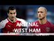 Arsenal v West Ham - Premier League Match Preview