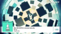 Alex M.O.R.P.H. & Jerome Isma Ae Bang! (Original Mix)