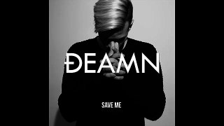 DEAMN Save Me (Audio)