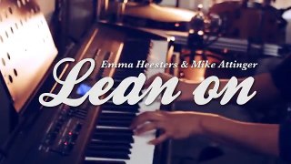 Major Lazer & DJ Snake Lean on (feat. MØ) (Official Cover Video by Emma Heesters & Mike At