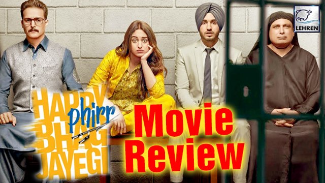 Happy Phirr Bhag Jayegi Movie Review | Sonakshi Sinha | Jimmy Shergill | Jassie Gill | Diana Penty