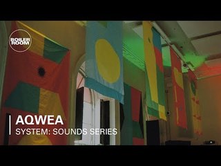 Aqwea | Boiler Room x SYSTEM: Sounds Series at Somerset House Studios