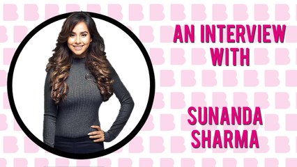 An Interview With | Sunanda Sharma