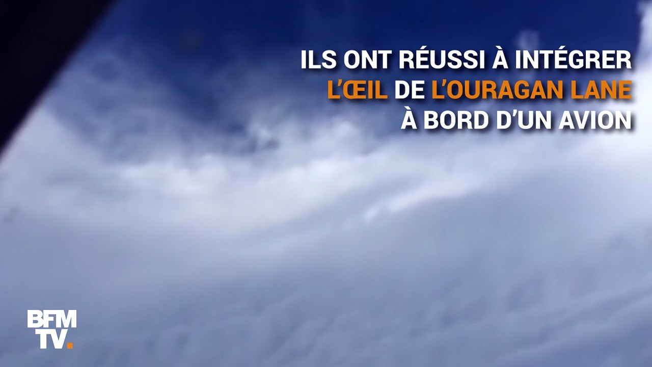 Depuis leur avion, des scientifiques ont filmé l’œil de l’ouragan Lane