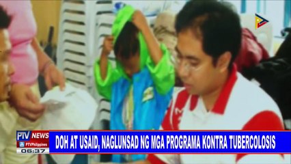 DOH at USAID, naglunsad ng mga programa kontra tubercolosis