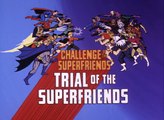 Super Amigos - EP05 - O Julgamento dos Super-Amigos