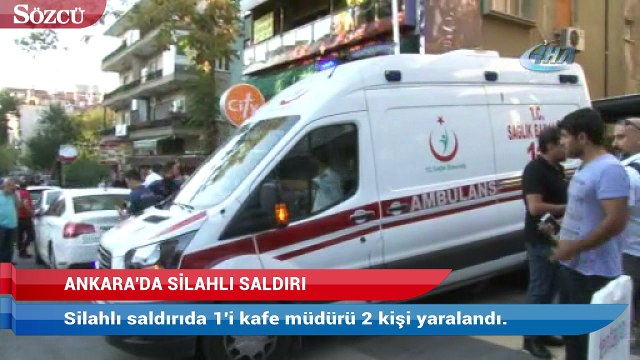 Başkentte kafeye silahlı saldırı 2 yaralı
