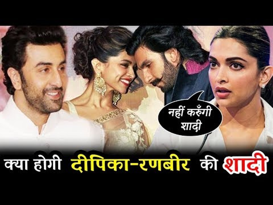 दीपिका पादुकोण नहीं करेंगी रणवीर सिंह से शादी, क्या कारण है रणबीर कपूर ?