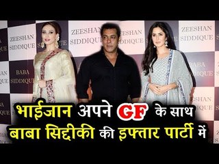 सलमान अपनी दोनों LADYLOVE Katrina और Iulia Vantur के साथ पहुंचे Baba Siddiqui के Iftaar पार्टी पर