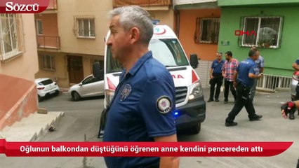 Oğlunun balkondan düştüğünü öğrenen anne kendini pencereden attı