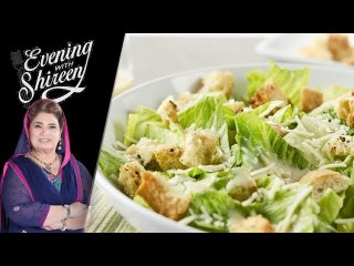 Caesar Salad Recipe by Chef Shireen Anwar 29th January 2018