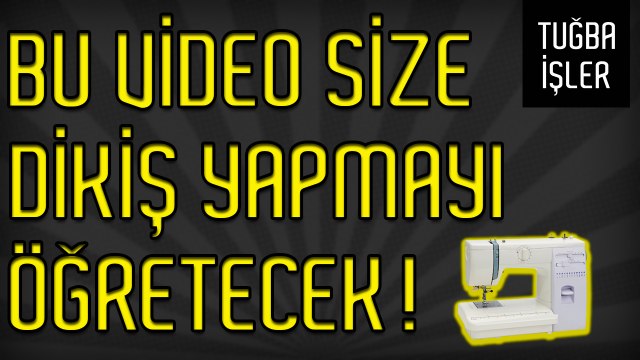 Ev Tipi Dikiş Makinesiyle Düz Dikiş Nasıl Yapılır? | Tuğba İşler
